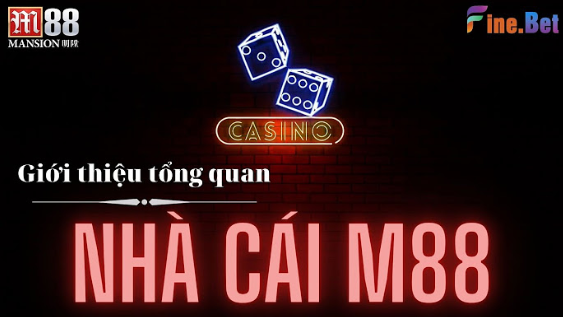 Khám Phá M88 - Nhà Cái Uy Tín Với Đa Dạng Dịch Vụ Cá Cược